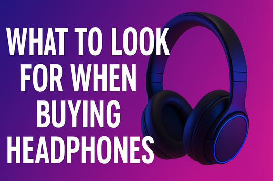 What to Look for When Buying Headphones: The Complete Guide for 2025